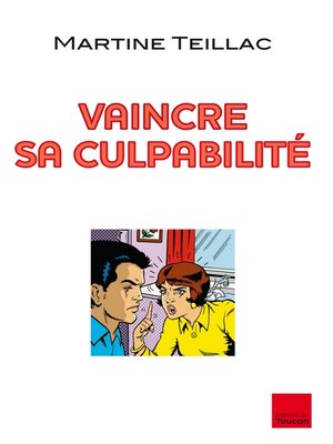 cover image of Vaincre sa culpabilité